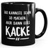 Kaffee-Tasse Spruch Das kannste schon so machen aber dann isses halt kacke einfarbig MoonWorks®preview