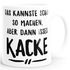 Kaffee-Tasse Spruch Das kannste schon so machen aber dann isses halt kacke einfarbig MoonWorks®preview