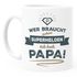 Kaffee-Tasse Wer braucht schon Superhelden ich hab Papa Geschenk Papa Vater Moonworks®preview