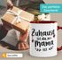 Kaffee-Tasse Zuhause ist da, wo Mama ist Geschenk für Mutti Muttertag Weihnachten Geburtstag SpecialMe®preview