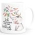 Kaffeetasse Elefant Ich habe heute nichts zu tun außer fröhlich zu sein Spruch-Tasse Geschenk MoonWorks® einfarbigpreview