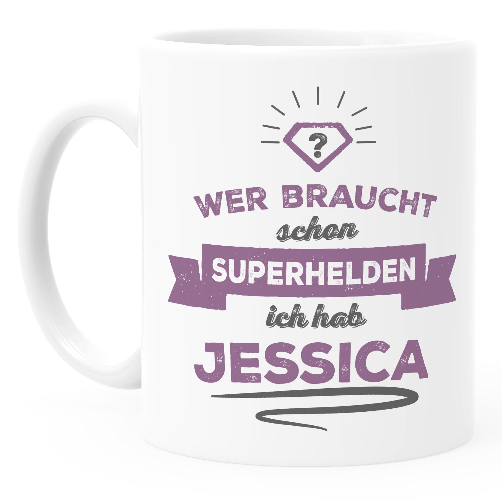 Kaffeetasse Personalisierbar Spruch Wer Braucht Schon Superhelden Ich Hab Und Ebay