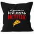 Kissen-Bezug all you need is love, pizza and Netflix Kissen-Hülle Deko-Kissen Baumwolle MoonWorks®preview