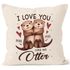 Kissen-Bezug I love you like no Otter personalisierte Geschenke Liebe mit Namen Bedrucken SpecialMe®preview