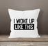 Kissen-Bezug I woke up like this Fun-Shirt Statement Spruch Quote Kissen-Hülle Deko-Kissen Baumwolle MoonWorks®preview