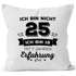 Kissen-Bezug Ich bin nicht {style_variation_string} sondern ich bin 18 mit {{style_variation_string}_jahre_erfahrung} Jahren Erfahrung Geburtstag Geschenk Kissen Moonworks®preview