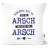 Kissen-Bezug Manchmal bist du echt ein Arsch Spruch Liebe Geschenk Liebeserklärung ironisch Moonworks®preview