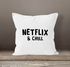 Kissen-Bezug Netflix and chill Kissen-Hülle Deko-Kissen Baumwolle MoonWorks®preview