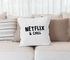 Kissen-Bezug Netflix and chill Kissen-Hülle Deko-Kissen Baumwolle MoonWorks®preview