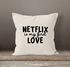 Kissen-Bezug Netflix is my first love Kissen-Hülle Deko-Kissen Baumwolle MoonWorks®preview