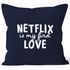 Kissen-Bezug Netflix is my first love Kissen-Hülle Deko-Kissen Baumwolle MoonWorks®preview