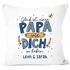Kissen-Bezug personalisiert Spruch Glück ist einen Papa wie dich zu haben Kinder Namen Geschenke zum Vatertag SpecialMe®preview
