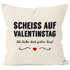 Kissen-Bezug Scheiß auf Valentinstag Ich liebe dich jeden Tag Kissen-Hülle Deko-Kissen Baumwolle MoonWorks®preview