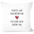 Kissen-Bezug Scheiß auf Valentinstag Ich liebe dich jeden Tag Valentinstagsgeschenk Geschenk Liebe Kissen-Hülle Deko-Kissen Baumwolle MoonWorks®preview