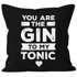 Kissen-Bezug You are the Gin to my Tonic Spruch Liebe Liebeserklärung Geschenk Valentinstag Weihnachten Moonworks®preview