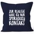 Kissen-Bezug Zur Realität habe ich nur sporadisch Kontakt Spruch Sprüche Quote Fun Kissen-Hülle Deko-Kissen Baumwolle MoonWorks®preview