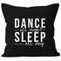 Kissenbezug Dance all night sleep all day Party Sprüche 40x40 Moonworks®preview
