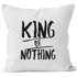 Kissenbezug King of Nothing Kissen-Hülle Partner Hochzeit 40x40 MoonWorks®preview