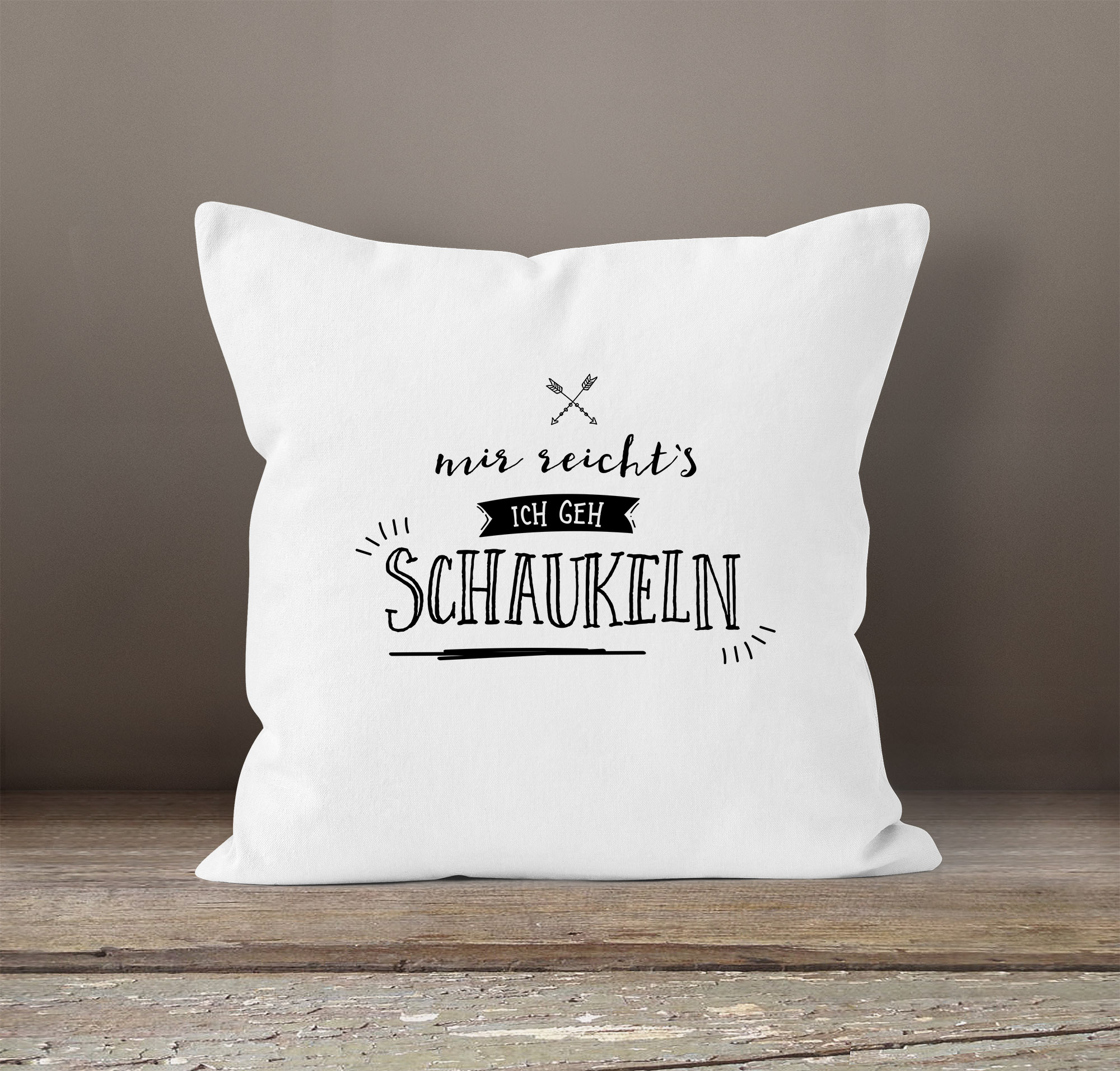 Kissenbezug Mir reichts ich geh schaukeln Sprüche Spruch Kissenhülle