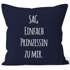 Kissenbezug mit Spruch "Sag einfach Prinzessin zu mir" 40x40 Baumwolle Moonworkspreview