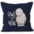 Kissenbezug Owl I need is you All i need is you Liebe Spruch Love Quote lustig verliebt Freund Freundin Kissen-Hülle Deko-Kissen 40x40 Baumwolle MoonWorks®preview