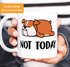Lustige Kaffee-Tasse Not Today Chillen Relaxen Moonworks®preview
