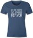 Lustiges Damen T-Shirt mit Spruch Ich bin nichts für schwache Nerven Moonworks®preview