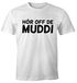 Lustiges Herren T-Shirt Hör Off de Muddi FunShirt Moonworks®preview