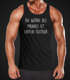 Lustiges Herren Tanktop mit Spruch Die Würde des Mannes ist unten tastbar Moonworks®preview