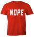 NOPE Herren T-Shirt Spruch-Shirt Moonworks®preview