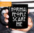Normal People Scare Me Tasse MoonWorks®preview