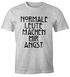 Normale Leute machen mir Angst Herren T-Shirt  Fun-Shirt Moonworks®preview