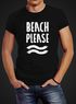 Sommer Herren T-Shirt Beach please Slim Fit Neverless®preview