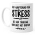 Spruch-Tasse der Hauptgrund für Stress ist der tägliche Kontakt mit Idioten MoonWorks®preview