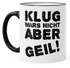Spruch-Tasse Klug wars nicht aber geil Tasse mit Farbkante MoonWorks®preview
