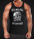 Stylishes Herren Tank-Top Hell was full so I came back Muskelshirt Muscle Shirt Neverless®preview
