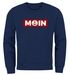 Sweatshirt Herren Moin norddeutsch Morgen Anker Rundhals-Pullover Neverless®preview