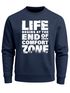 Sweatshirt Herren ohne Kapuze Spruch End of your comfort Zone Pullover Graphic Fashion Streetwear Neverless®preview