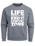 Sweatshirt Herren ohne Kapuze Spruch End of your comfort Zone Pullover Graphic Fashion Streetwear Neverless®preview