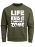 Sweatshirt Herren ohne Kapuze Spruch End of your comfort Zone Pullover Graphic Fashion Streetwear Neverless®preview