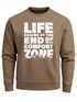 Sweatshirt Herren ohne Kapuze Spruch End of your comfort Zone Pullover Graphic Fashion Streetwear Neverless®preview
