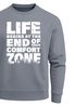 Sweatshirt Herren ohne Kapuze Spruch End of your comfort Zone Pullover Graphic Fashion Streetwear Neverless®preview