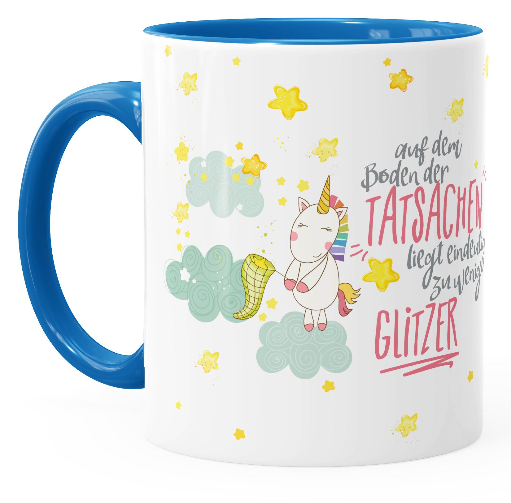 Tasse Einhorn Spruch "auf dem Boden der Tatsachen liegt eindeutig zu