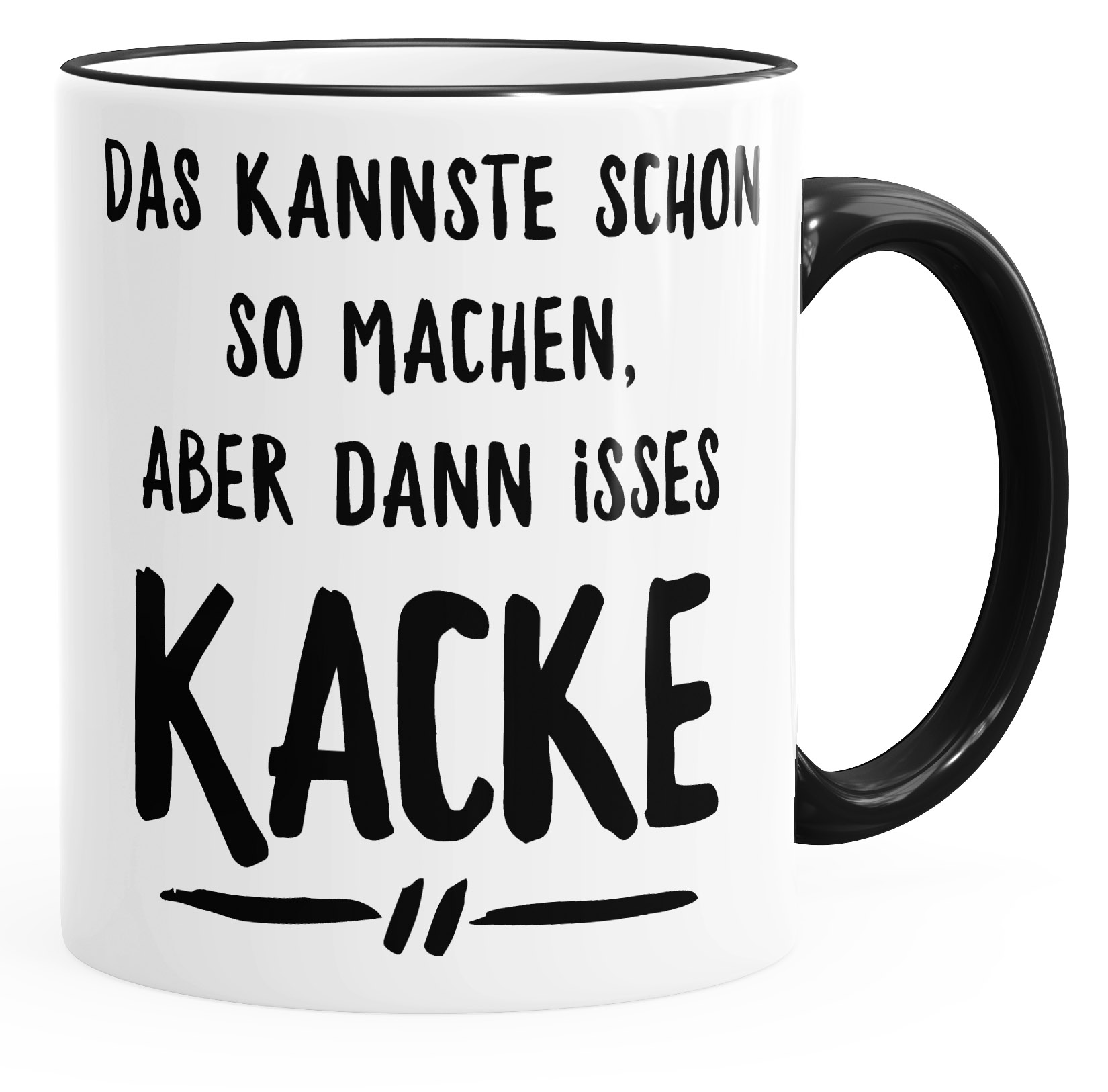 Tasse farbige Spruch Das kannste schon so machen aber dann isses halt