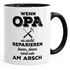 Tasse für Opa Spruch Wenn Opa es nicht reparieren kann dann sind wir am Arsch Kaffeetasse Teetasse Keramiktasse MoonWorks®preview