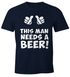 This man needs a beer Herren Bier T-Shirt Moonworks®preview