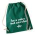 Turnbeutel Be a voice not an echo Hipster Beutel Tasche Baumwolle Gymbagpreview