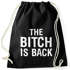 Turnbeutel mit Spruch - The B*tch is back - Moonworks®preview