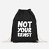 Turnbeutel Not Your Ernst Spruch lustig Statement Gymbag Moonworks®preview