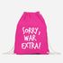 Turnbeutel Sorry war Extra - Sprüche Lustig Hipster  - Moonworks®preview